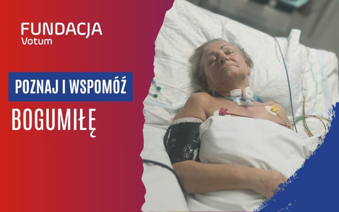 Fundacja Votum banner: 'Poznaj i wspomóż Bogumię' with a frail elderly woman in a hospital bed.
