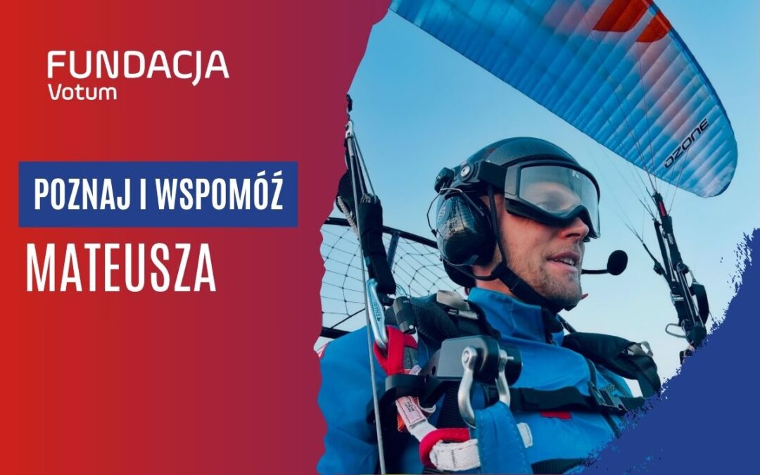 Paraglider pilot in gear against a blue sky; bold Polish fundraiser text on a red panel for Mateusz left side.
